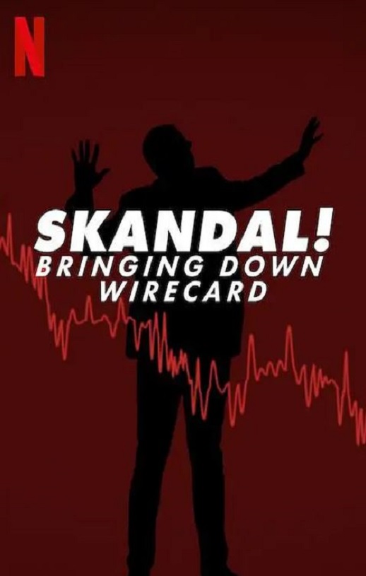 《金融丑闻：揭发Wirecard诈骗案》2022年电影高清电影播放链接下载_磁力下载